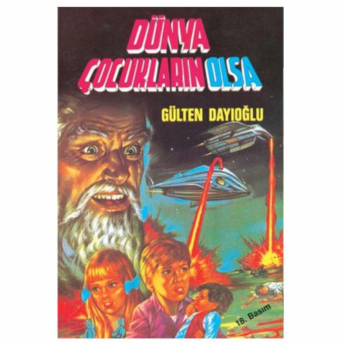 Dünya Çocukların Olsa - Gülten Dayıoğlu