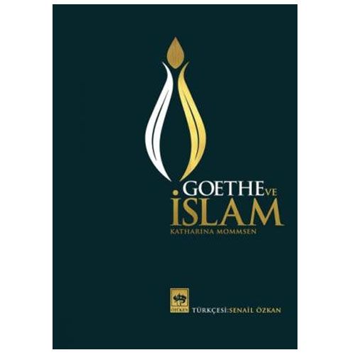 Goethe ve İslam - Katharina Mommsen