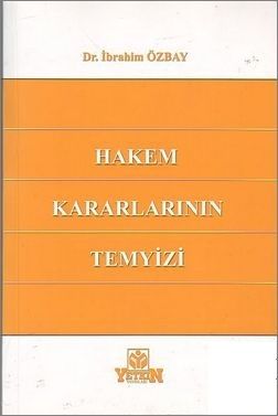 Hakem Kararlarının Temyizi - İbrahim Özbay