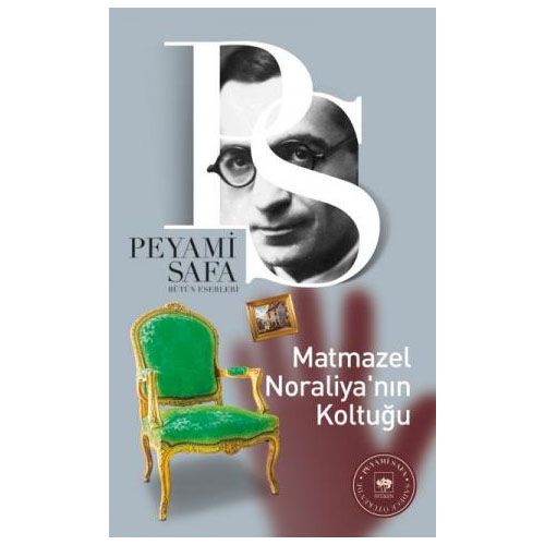 Matmazel Noraliya\'nın Koltuğu - Peyami Safa