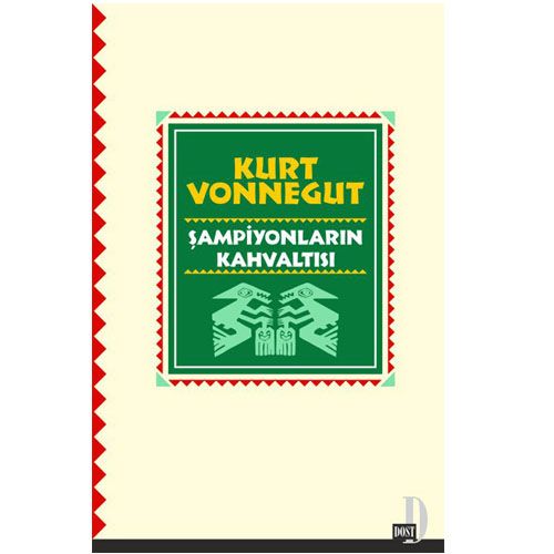 Şampiyonların Kahvaltısı - Kurt Vonnegut
