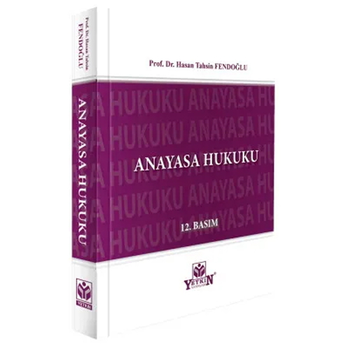 Anayasa Hukuku - Hasan Tahsin Fendoğlu