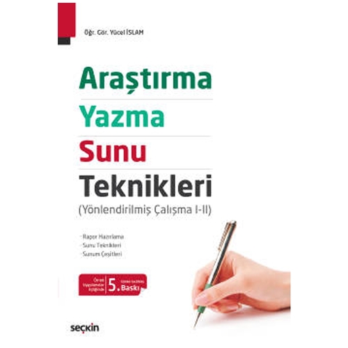 Araştırma, Yazma ve Sunu Teknikleri - Yücel İslam