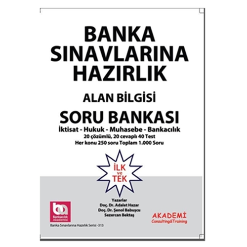Banka Sınavlarına Hazırlık Alan Bilgisi Soru Bankası - Şenol Babuşcu, Adalet Hazar
