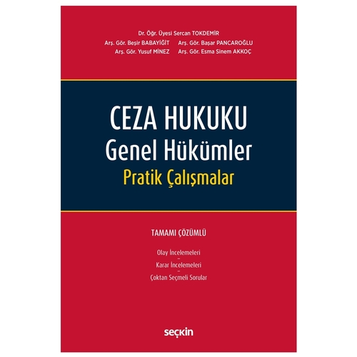 Ceza Hukuku Genel Hükümler Pratik Çalışmalar - Sercan Tokdemir