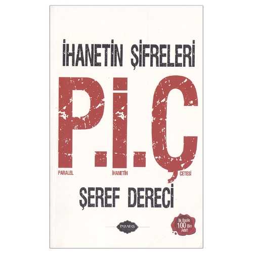 Kelepir Ürün İadesizdir - Paralel İhanetin Çetesi P.İ.Ç - Şeref Dereci