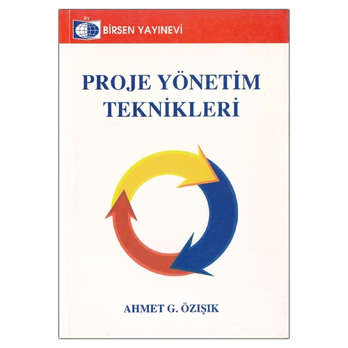 Kelepir Ürün İadesizdir - Proje Yönetim Teknikleri - Ahmet G. Özışık