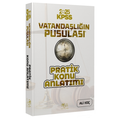 KPSS Vatandaşlığın Pusulası Pratik Konu Anlatımı CBA Yayınları 2025