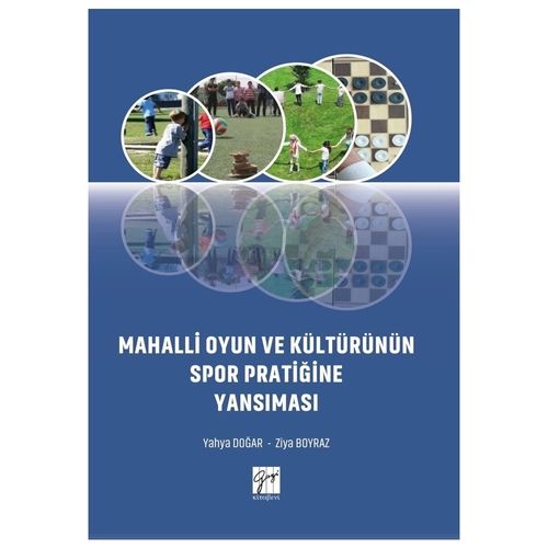 Mahalli Oyun ve Kültürünün Spor Pratiğine Yansıması - Yahya Doğar, Ziya Boyraz