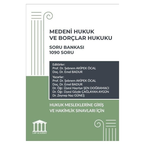 Medeni Hukuk ve Borçlar Hukuku Soru Bankası - Şebnem Akipek Öcal, Emel Badur