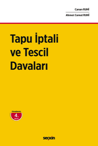 Tapu İptali ve Tescil Davaları - Canan Ruhi, Ahmet Cemal Ruhi