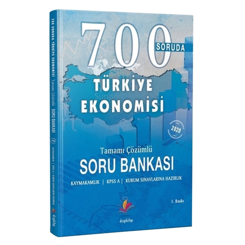 700 Soruda Türkiye Ekonomisi Tamamı Çözümlü Soru Bankası Dizgi Kitap Yayınları 2020