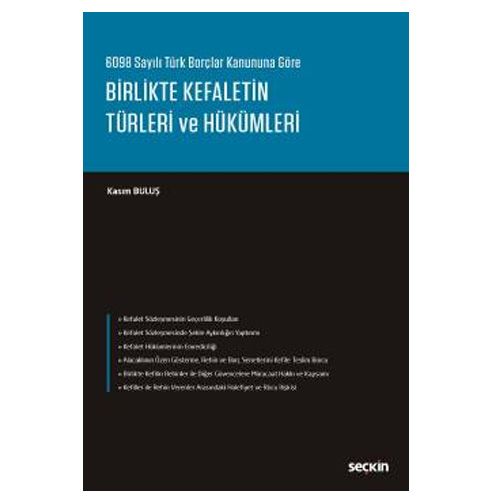 Birlikte Kefaletin Türleri ve Hükümleri - Kasım Buluş