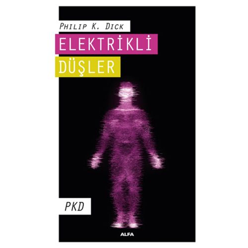 Elektrikli Düşler - Philip K. Dick