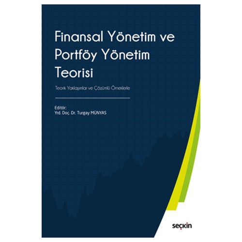 Finansal Yönetim ve Portföy Yönetim Teorisi - Turgay Münyas