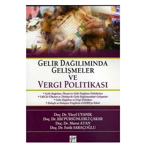 Gelir Dağılımında Gelişmeler ve Vergi Politikası - Fatih Saraçoğlu, Elif Pürsünlerli Çakar, Murat Atan