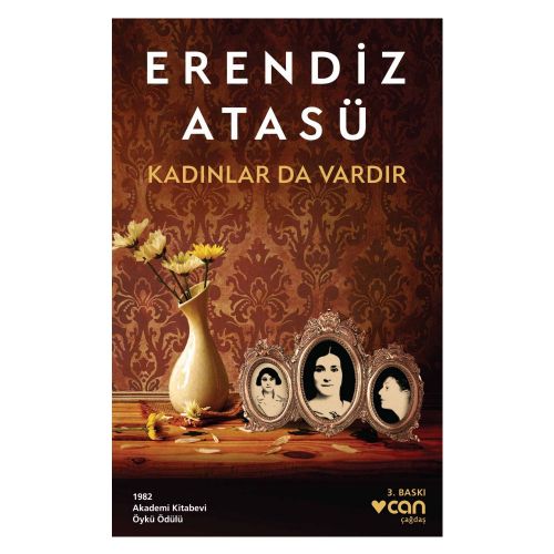 Kadınlar da Vardır - Erendiz Atasü