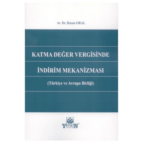 Katma Değer Vergisinde İndirim Mekanizması - Hasan Oral