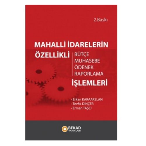 Mahalli İdarelerin Özellikli İşlemleri - Erkan Karaarslan, Tevfik Dinçer, Erman Taşçı