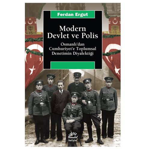 Modern Devlet ve Polis - Ferdan Ergut