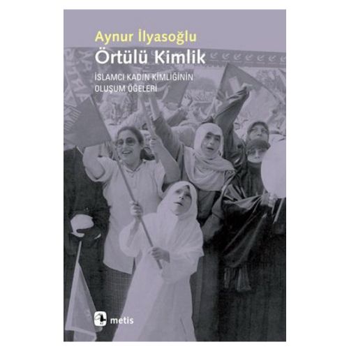 Örtülü Kimlik - Aynur İlyasoğlu