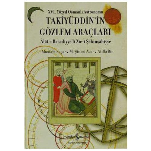 Takiyüddin’in Gözlem Araçları - Atilla Bir, M. Şinasi Acar, Mustafa Kaçar