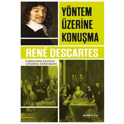 Yöntem Üzerine Konuşma - Rene Descartes