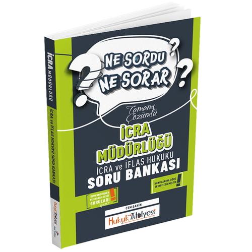 Hukuk Atölyesi İcra Müdürlüğü Ne Sordu Ne Sorar İcra ve İflas Hukuku Soru Bankası Dizgi Kitap Yayınları 2025