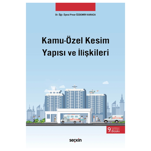 Kamu-Özel Kesim Yapısı ve İlişkileri - Pınar Özdemir Karaca