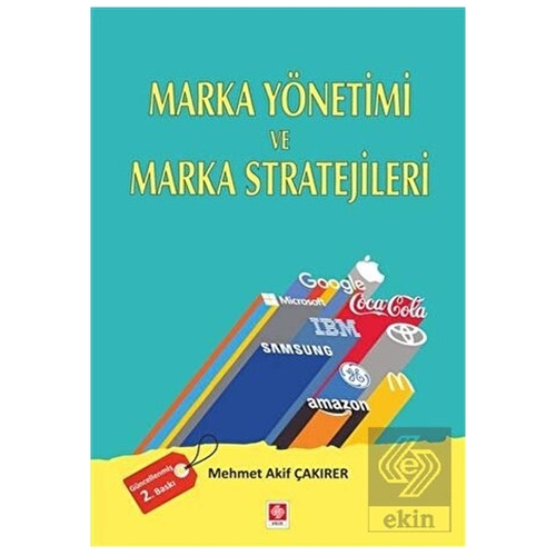Marka Yönetimi ve Marka Stratejileri - Mehmet Akif Çakırer