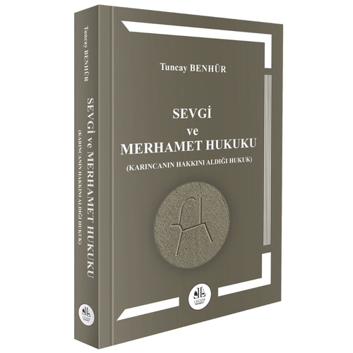 Sevgi ve Merhamet Hukuku -  Tuncay Benhür