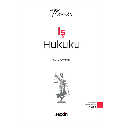 THEMIS İş Hukuku Konu Kitabı - Deniz Bayeren 2026