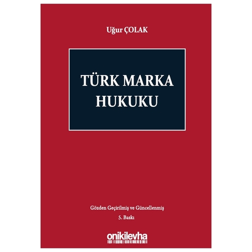 Türk Marka Hukuku - Uğur Çolak