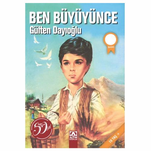 Ben Büyüyünce - Gülten Dayıoğlu