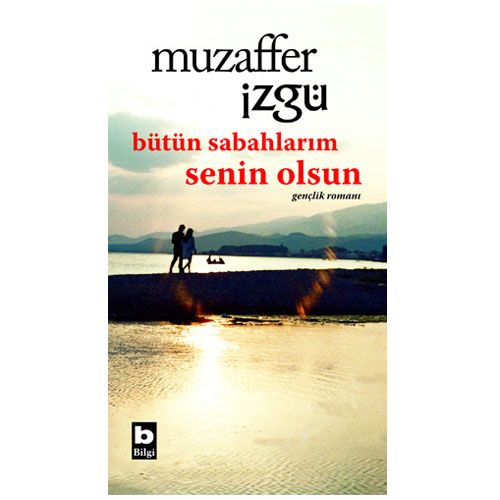 Bütün Sabahlarım Senin Olsun - Muzaffer İzgü