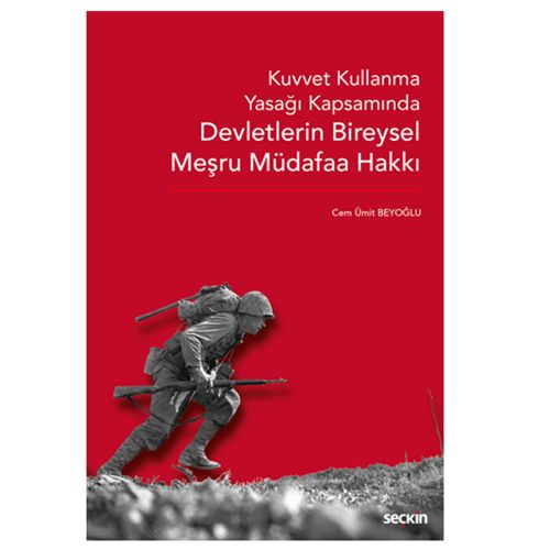 Devletlerin Bireysel Meşru Müdafaa Hakkı - Cem Ümit Beyoğlu