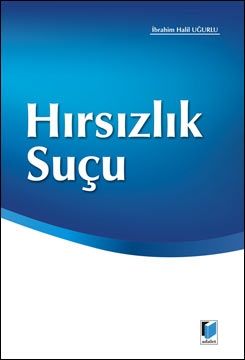 Hırsızlık Suçu - İbrahim Halil Uğurlu