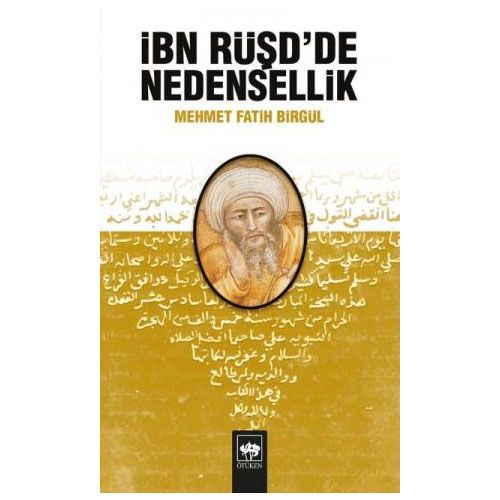 İbn Rüşd\'de Nedensellik - Mehmet Fatih Birgül