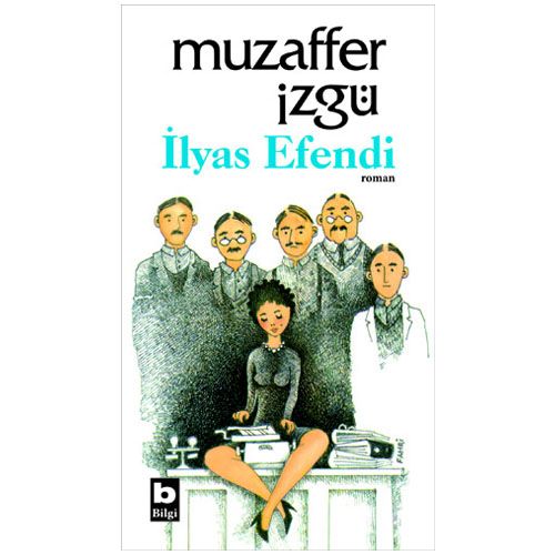İlyas Efendi - Muzaffer İzgü
