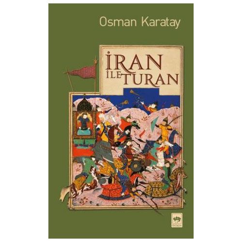 İran İle Turan - Osman Karatay