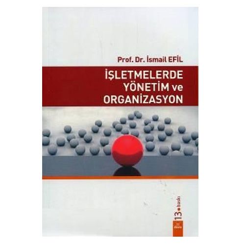 İşletmelerde Yönetim ve Organizasyon - İsmail Efil