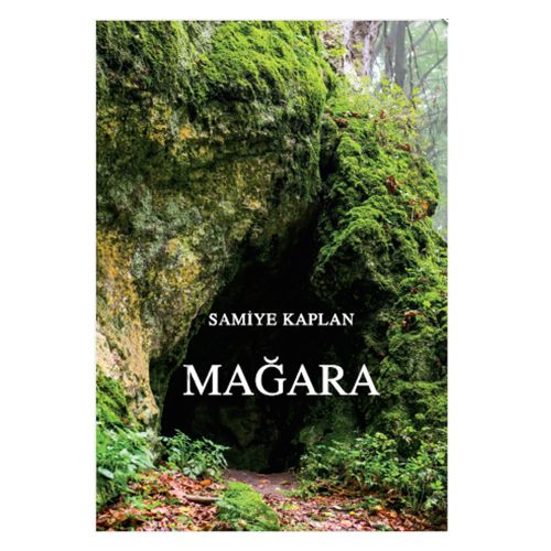Mağara - Samiye Kaplan