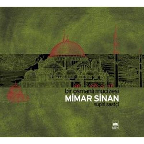 Mimar Sinan - Suphi Saatçi