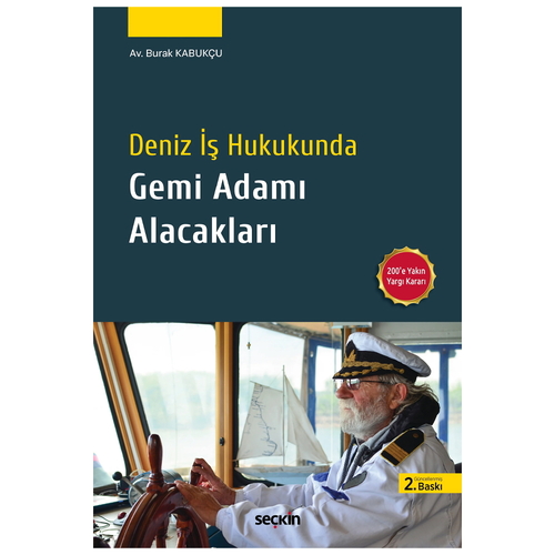 Deniz İş Hukukunda Gemi Adamı Alacakları - Burak Kabukçu