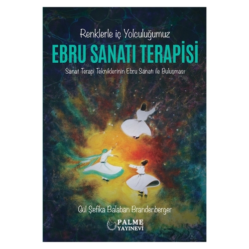 Ebru Sanatı Terapisi - Gül Şefika Balaban Brandenberger