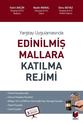 Edinilmiş Mallara Katılma Rejimi - Fahri Akçin, Nadir Meral, Ebru Ağyel
