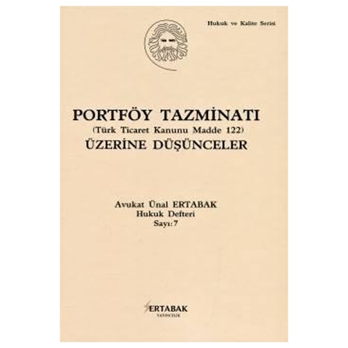 Portföy Tazminatı Üzerine Düşünceler - Ünal Ertabak