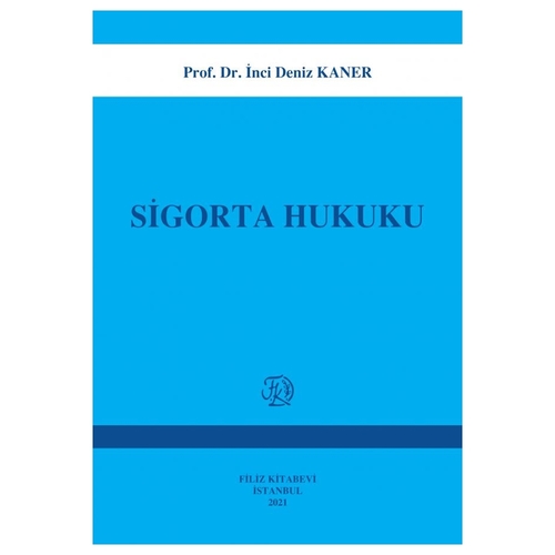 Sigorta Hukuku - İnci Deniz Kaner
