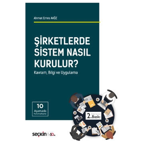 Şirketlerde Sistem Nasıl Kurulur? - Ahmet Emre Aköz