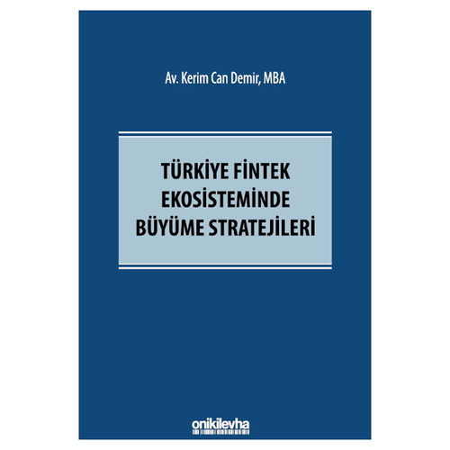 Türkiye Fintek Ekosisteminde Büyüme Stratejileri - Kerim Can Demir